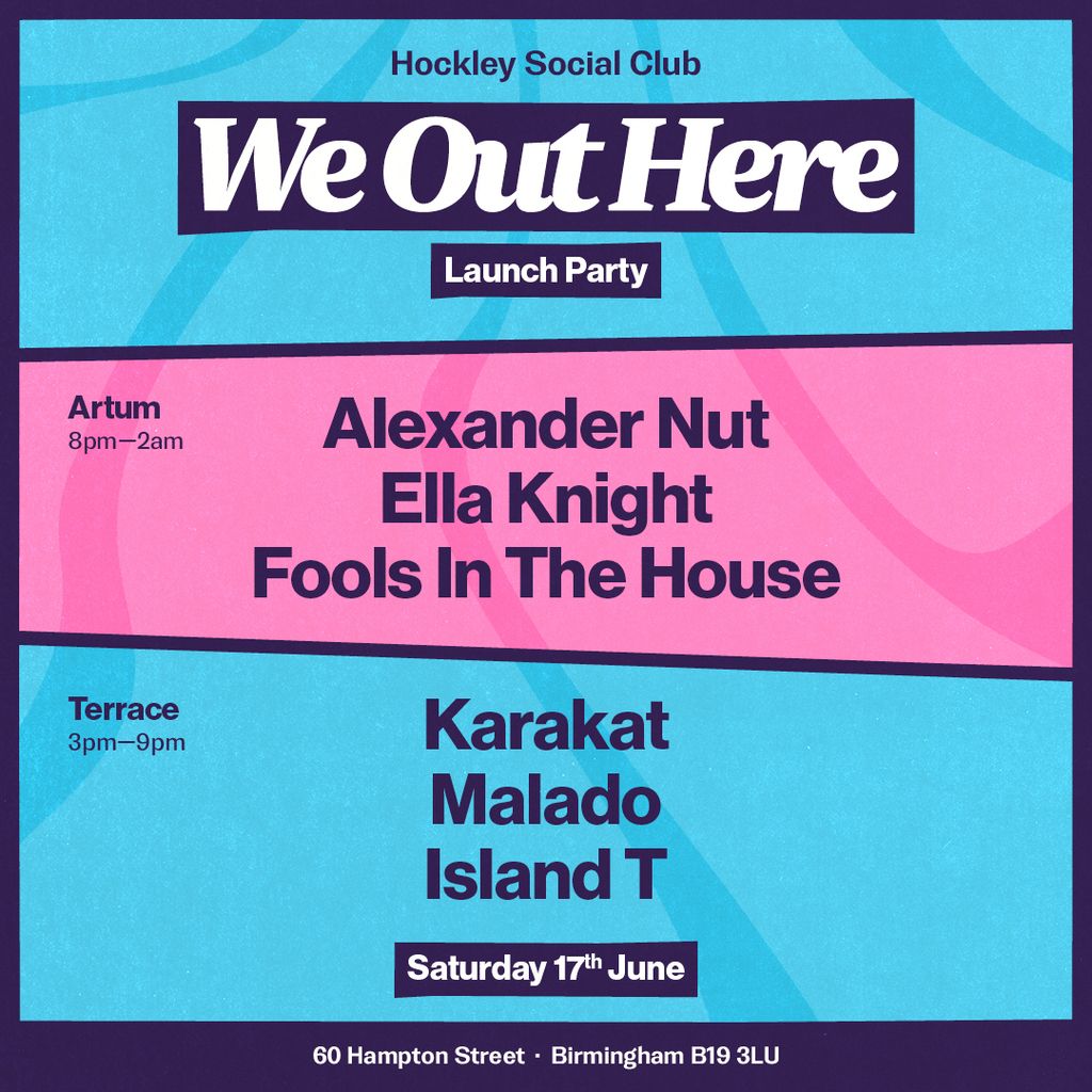 We Out Here Festival Pre-launch x Hockley Social Club