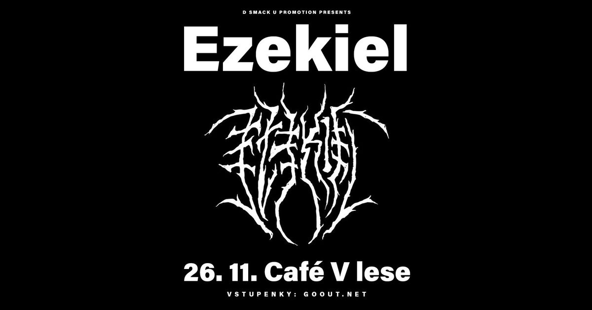 Ezekiel (UK) \/ Caf\u00e9 V lese