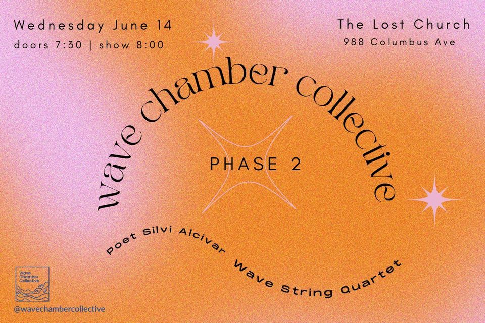 wave chamber collective + silvi alcivar: phase 2 @ TLC San Francisco
