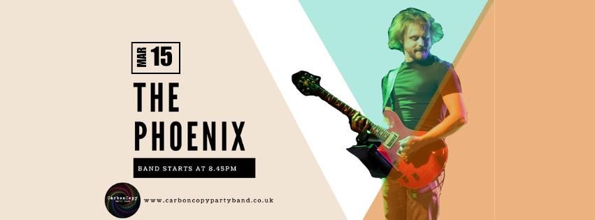 CARBON COPY PARTY BAND AT THE PHOENIX | 15TH MARCH