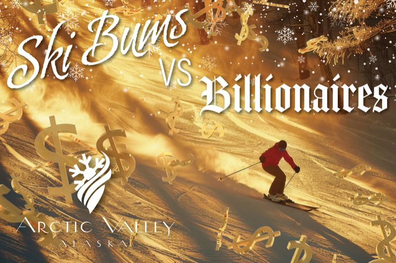 Ski Bums vs. Billionaires-Arctic Valley's Annual Fundraiser!