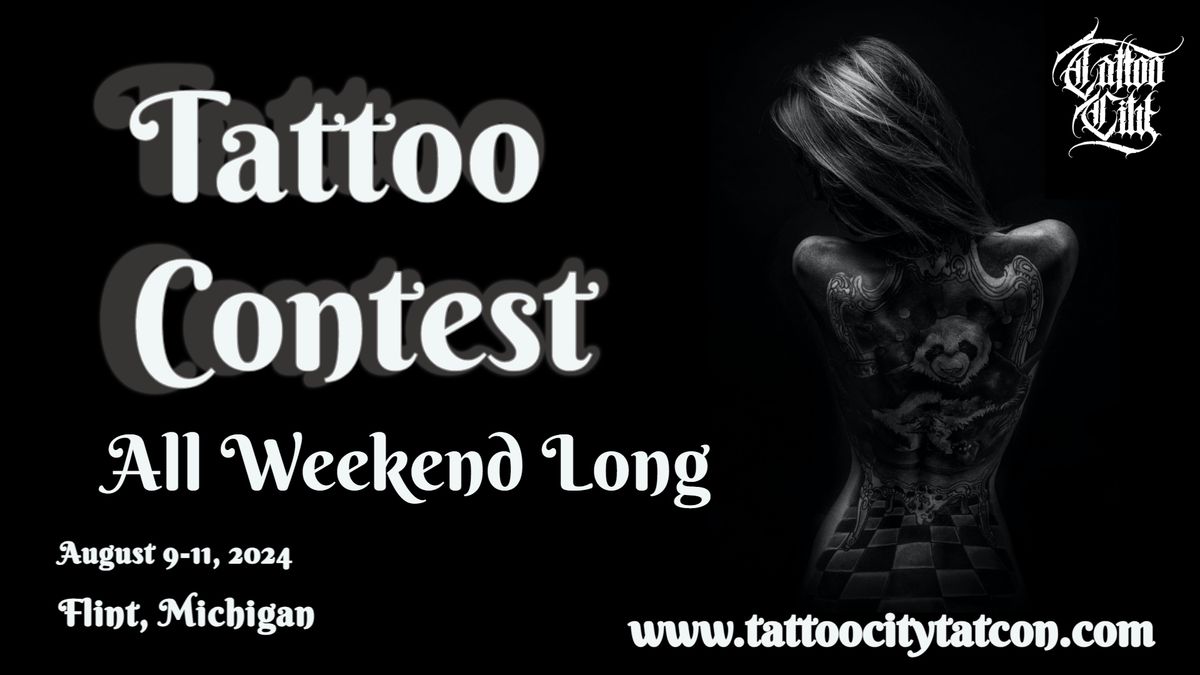 Tattoo Contest @ Tattoo City Tat Con in Flint, Michigan