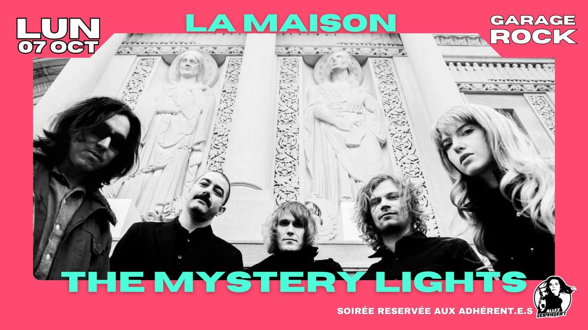 THE MYSTERY LIGHTS  \u00c0 LA MAISON 