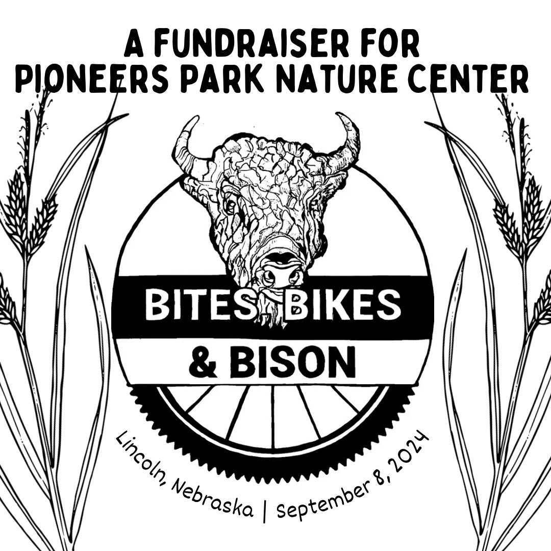 Bites, Bikes & Bison - a fundraiser for Pioneers Park Nature Center 