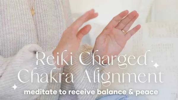 Chakra Alignment Reiki & Meditation