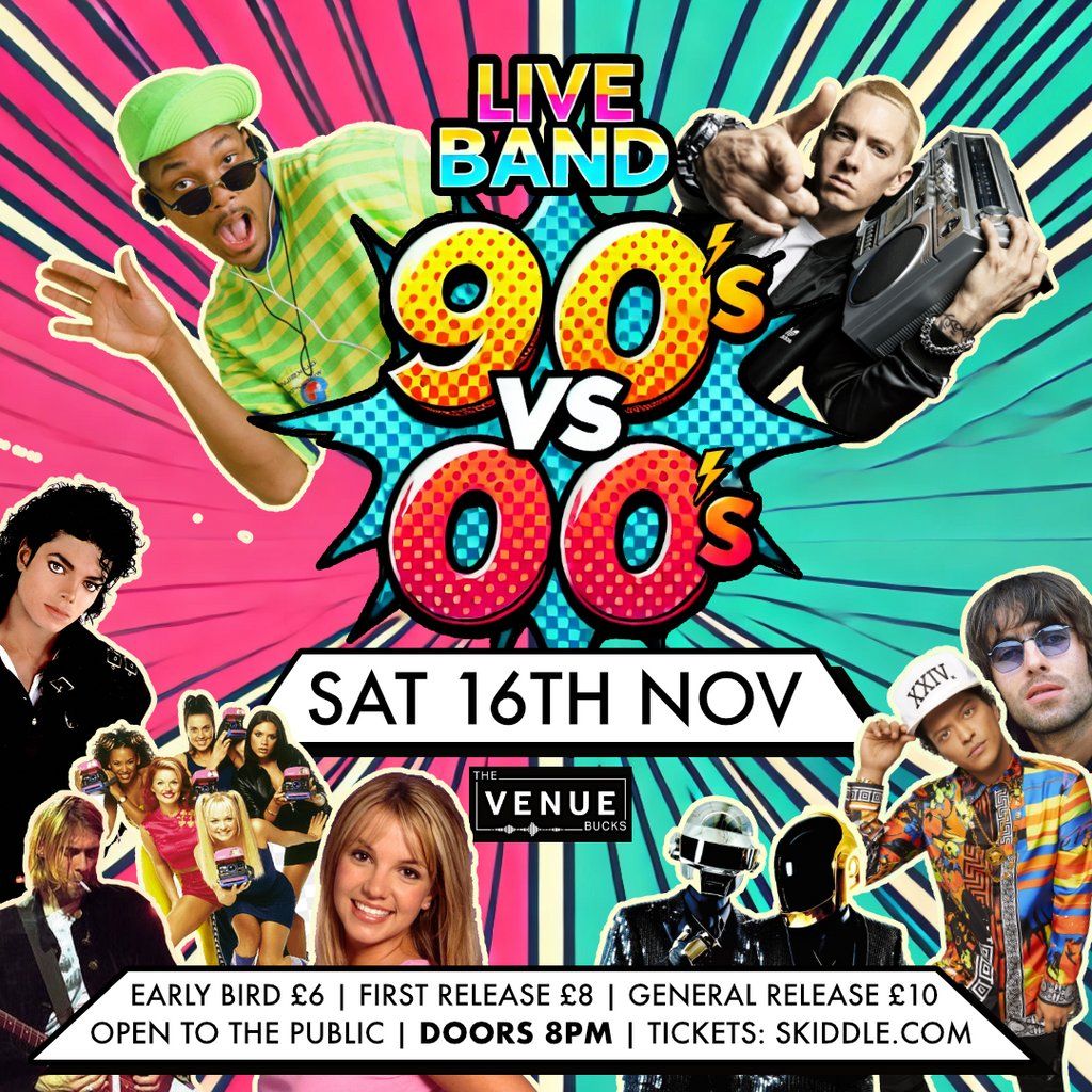 90s vs 00s Live Band Night @ The Venue Bucks \/ Sat 16th Nov