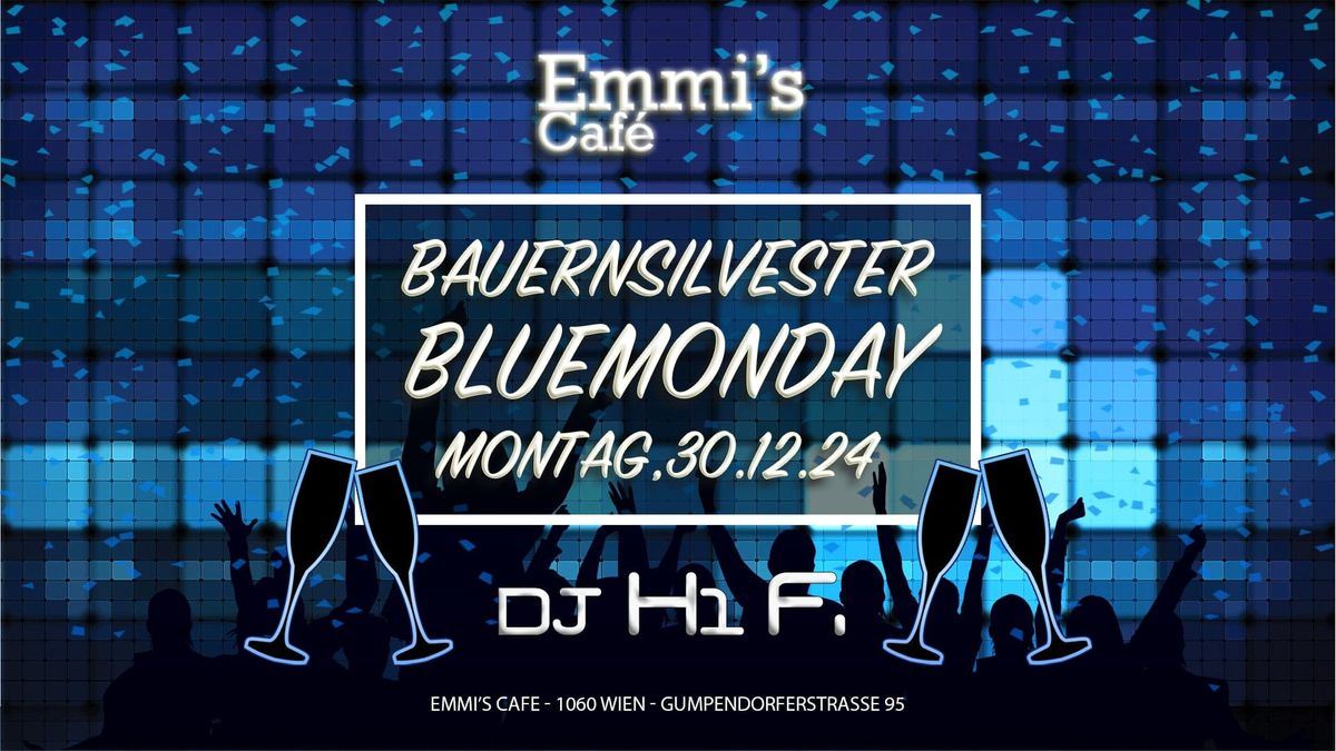 Bauernsilvester Bluemonday 