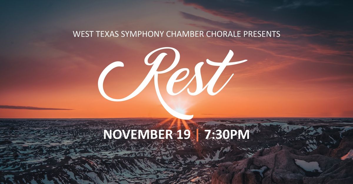 "Rest" by West Texas Symphony Chamber Chorale