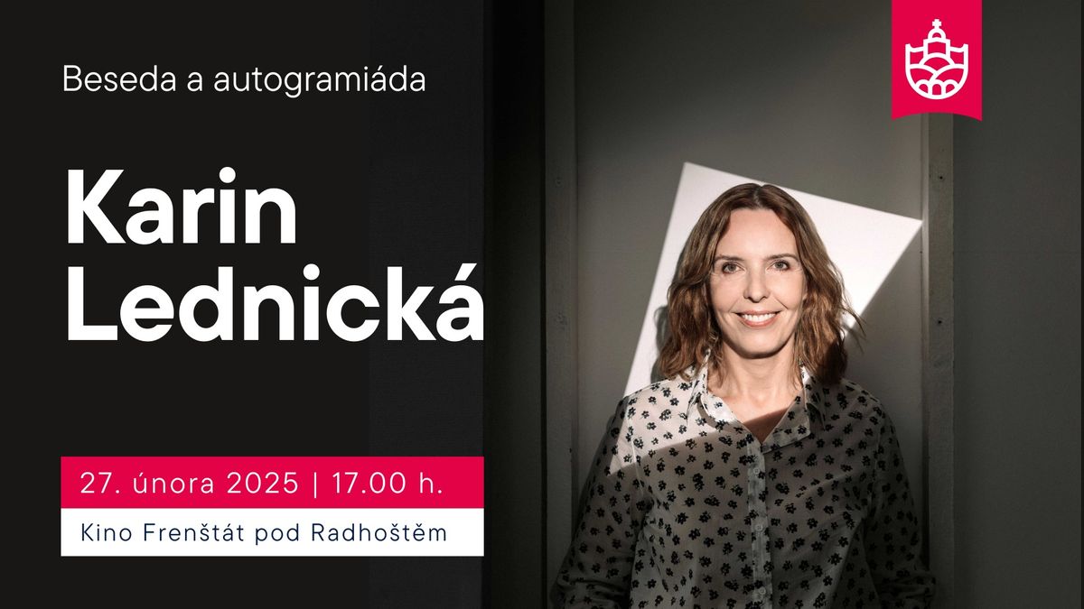 Beseda a autogrami\u00e1da: KARIN LEDNICK\u00c1