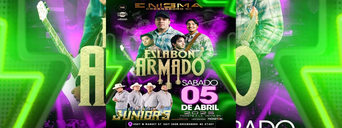 ESLABON ARMADO & LOS DOS JUNIORS EN GREENSBORO, NC