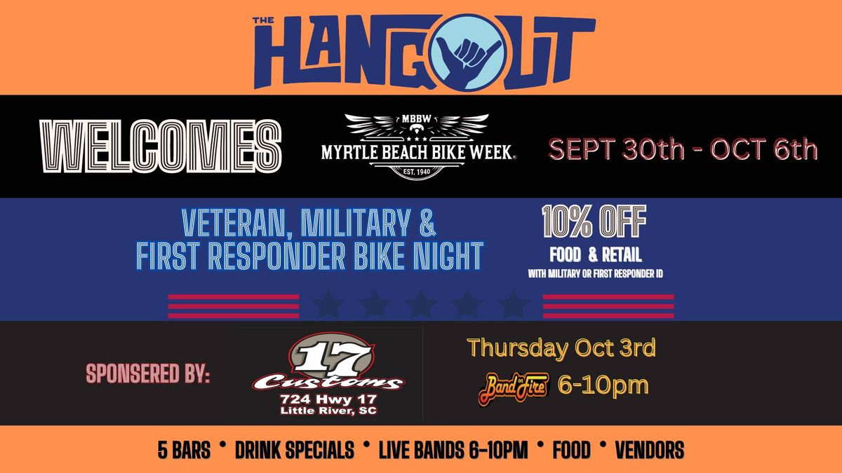 Veteran, Military & First Responder Bike Night sponsored by 17 Customs