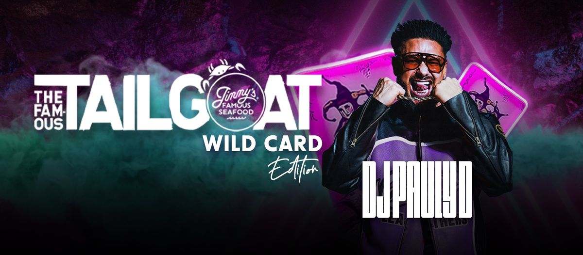 DJ Pauly D's TailGOAT - Wild Card Edition 