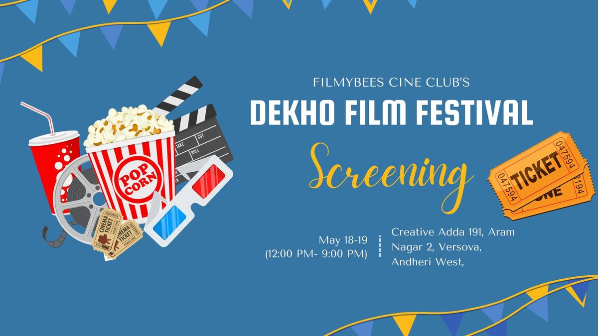 Dekho Film Festival - Screening