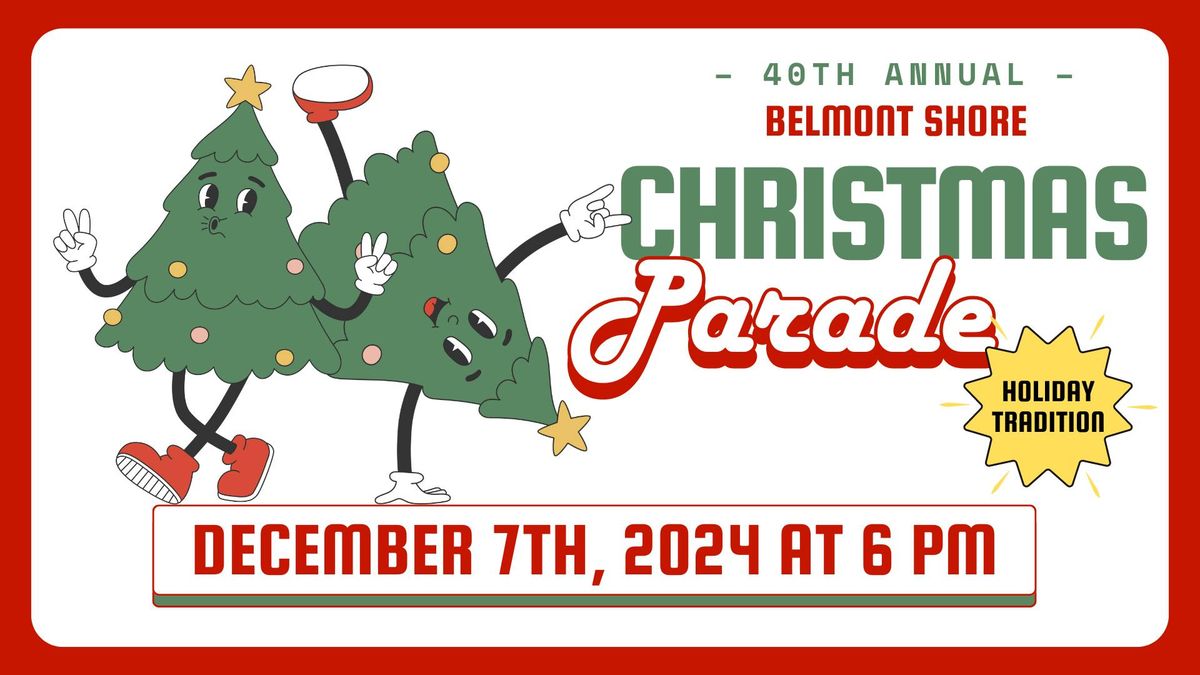 40th Annual Belmont Shore Christmas Parade