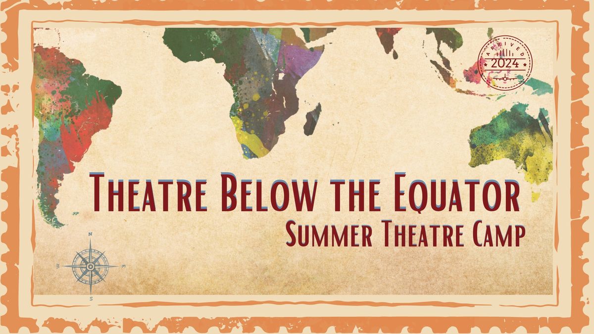 Theatre Below the Equator - Summer Theatre Camp