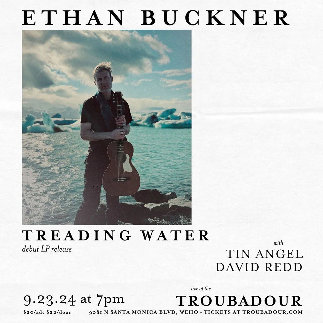 Ethan Buckner w\/ Tin Angel & David Redd at Troubadour