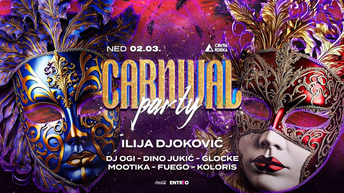 CARNIVAL PARTY w\/ Ilija Djokovi\u0107