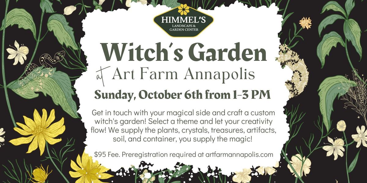 Himmel's Custom Crafts: Witch's Garden