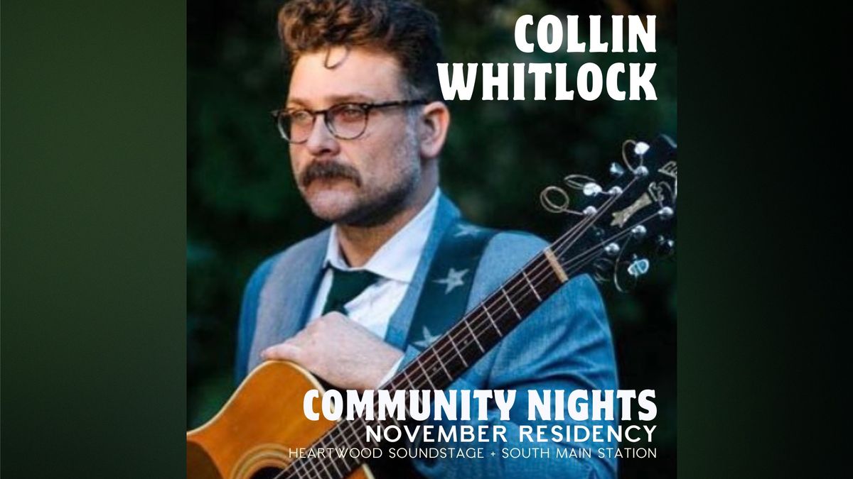 Community Nights \/\/ Collin Whitlock 