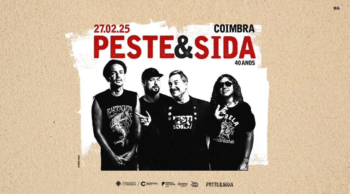 Peste & Sida | Tour de Comemora\u00e7\u00e3o dos 40 anos