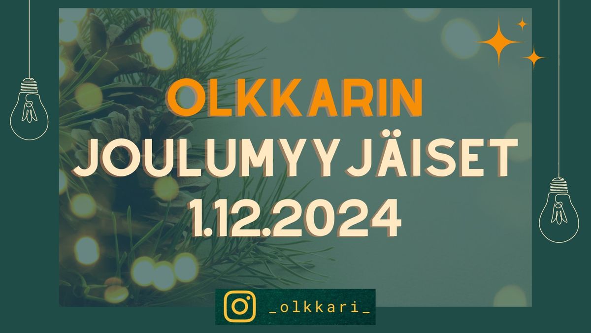 Joulumyyj\u00e4iset Olkkarilla