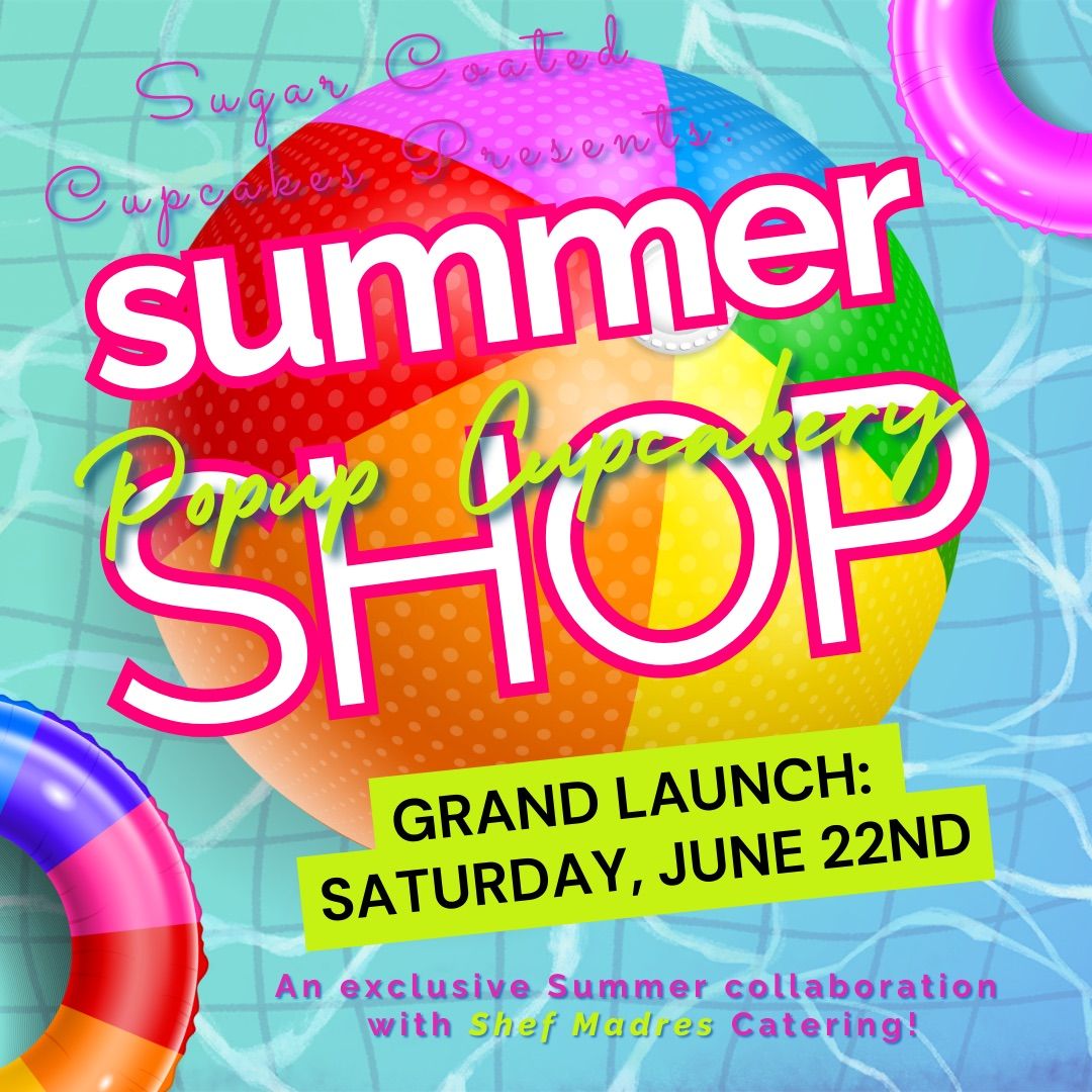 Sugar Coated Cupcakes Summer PopUp Shop Grand Launch!