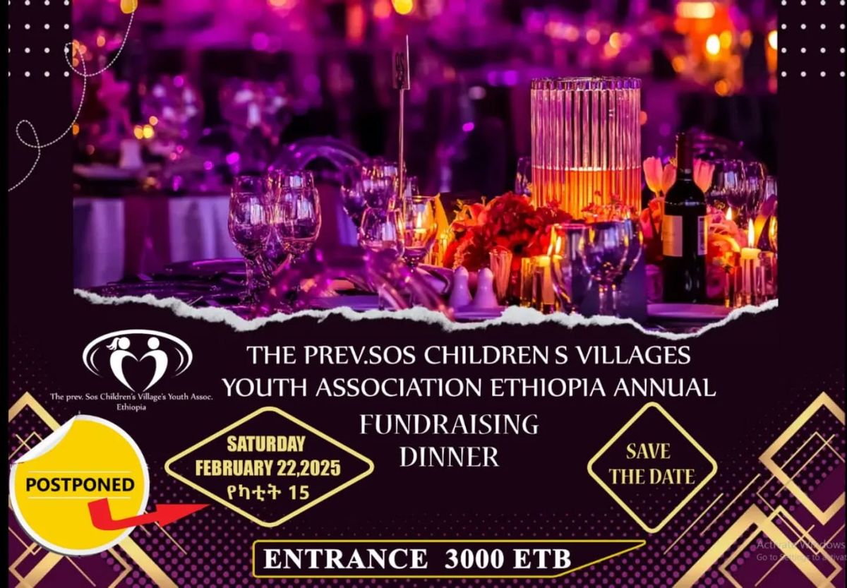 The Prev.SOS Children's Villages Youth Association ETHIOPIA Annual Fundraising Dinner