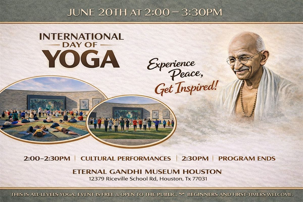 International Day of Yoga 2026 @ The Eternal Gandhi Museum Houston