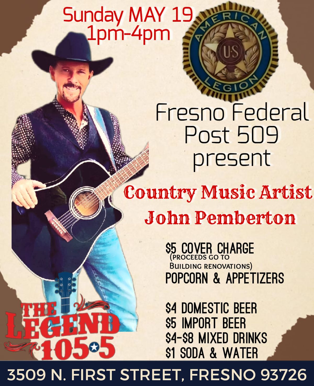 FRESNO FEDERAL POST 509 & THE LEGEND 105.5 PRESENT COUNTRY MUSIC ARTIST JOHN PEMBERTON 