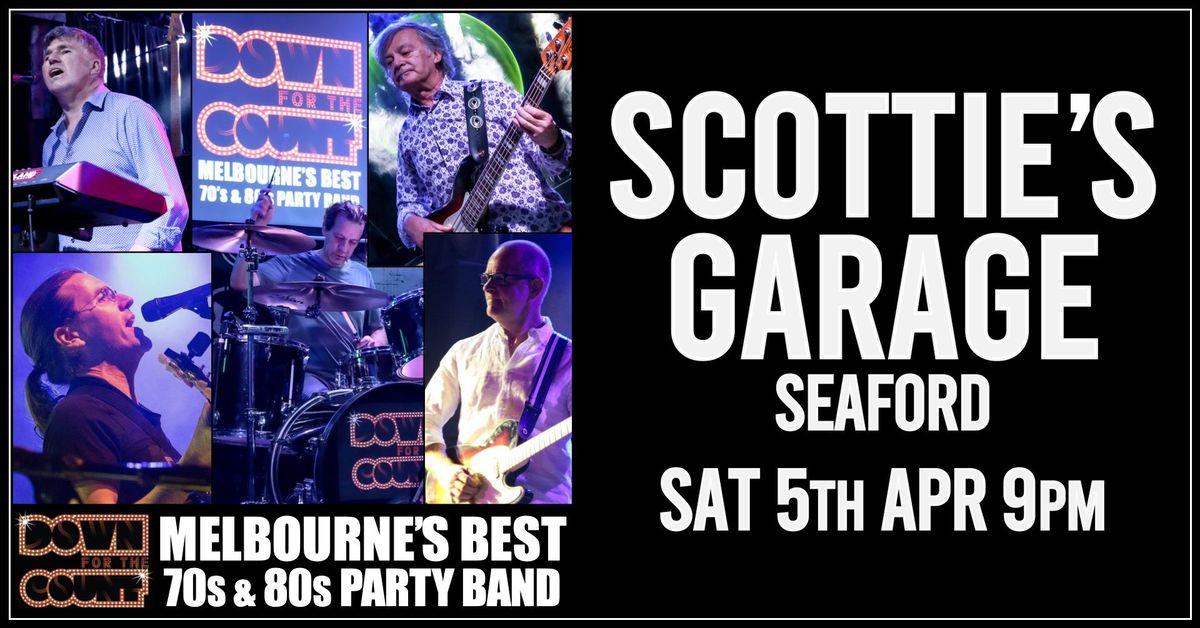 SCOTTIE'S GARAGE on Sat 5th Apr