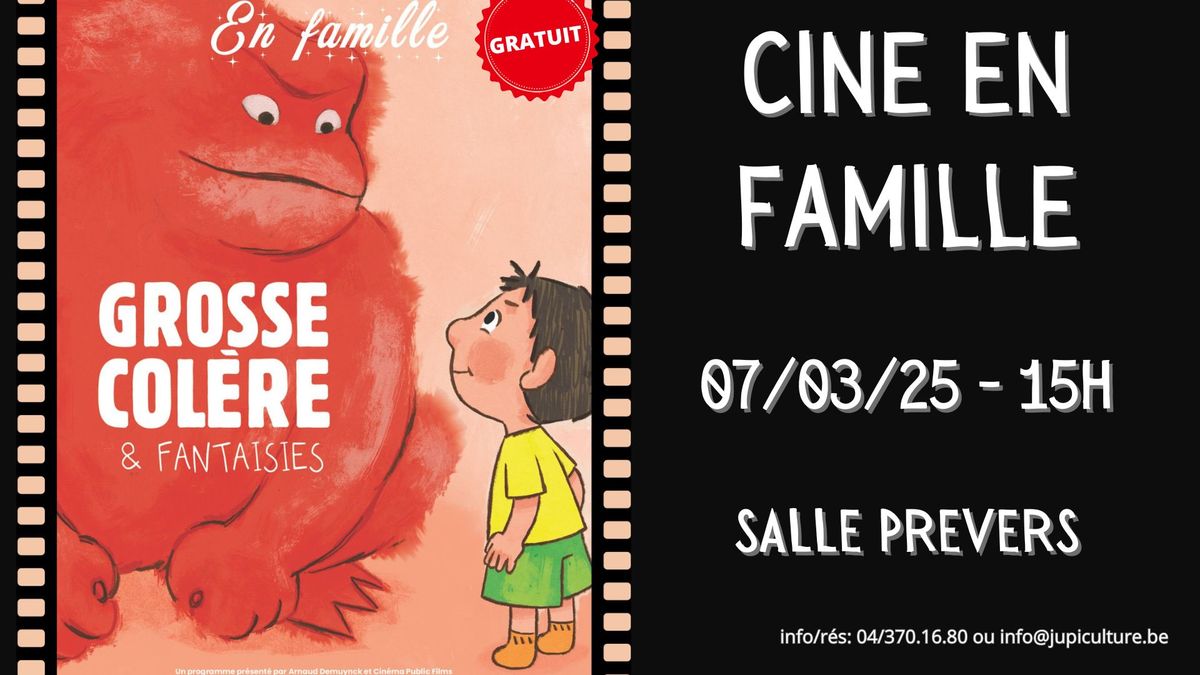 GROSSE COL\u00c8RE ET FANTAISIES | CIN\u00c9 CLUB EN FAMILLE