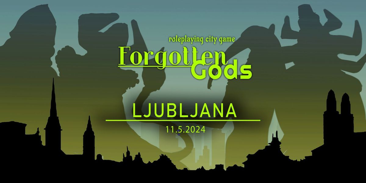 Forgotten Gods \/\/ explore Ljubljana through a city game