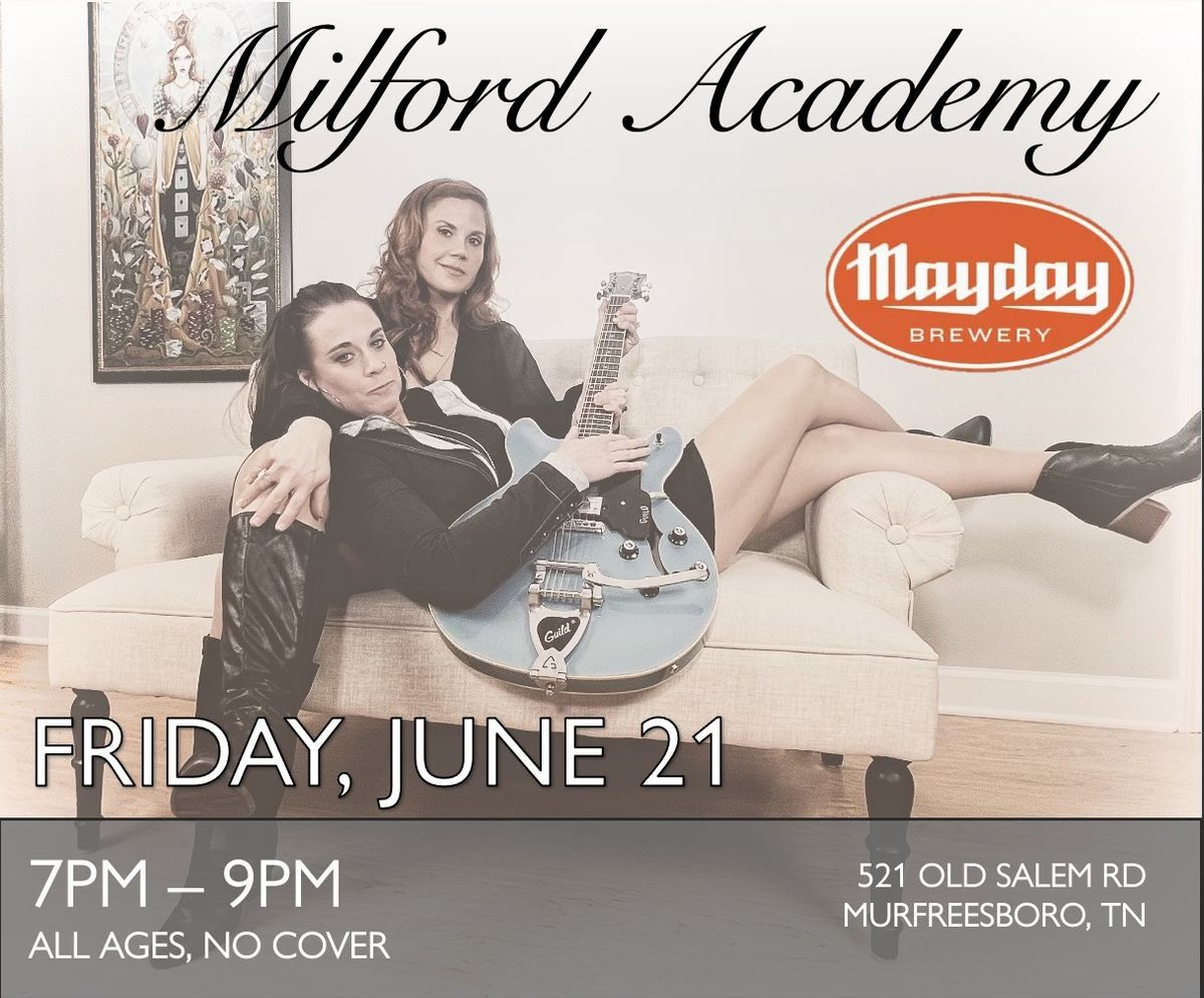 Milford Academy LIVE @ Mayday Brewery
