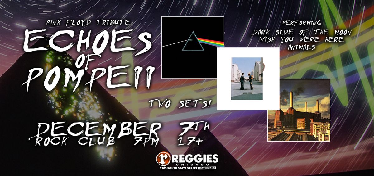 Echoes Of Pompeii at Reggies Rock Club