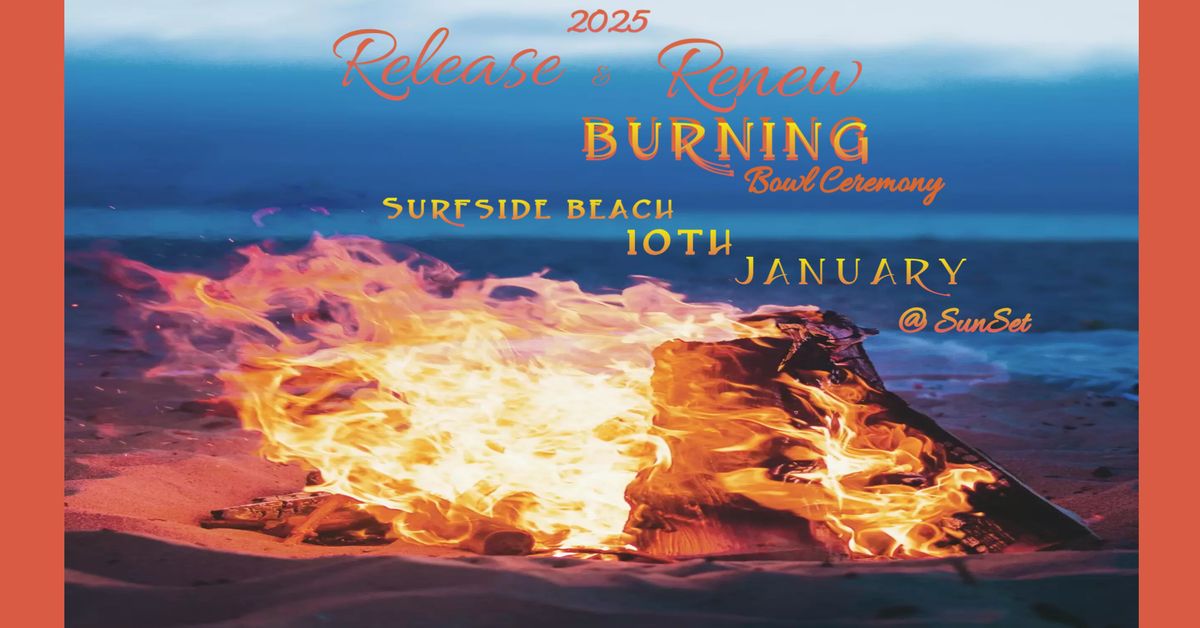 2025 Release & Renew Burning Bowl Ceremony 