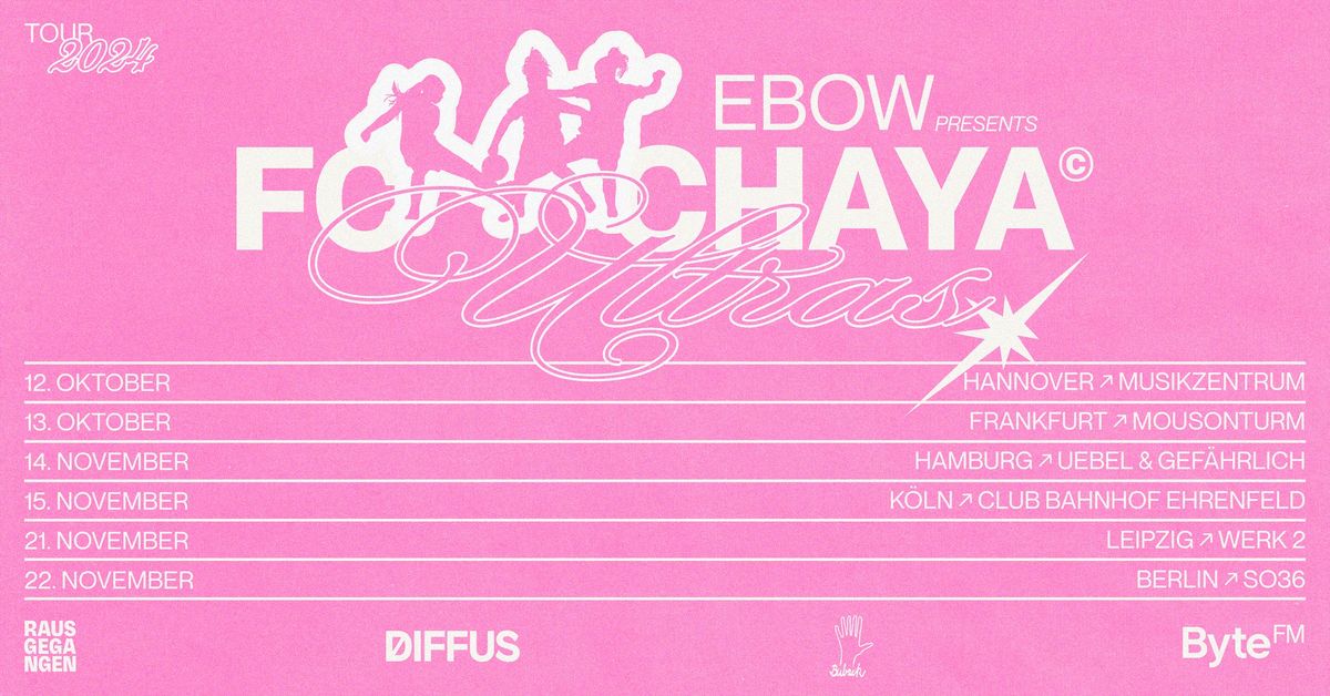 EBOW - FC CHAYA ULTRAS TOUR I K\u00f6ln