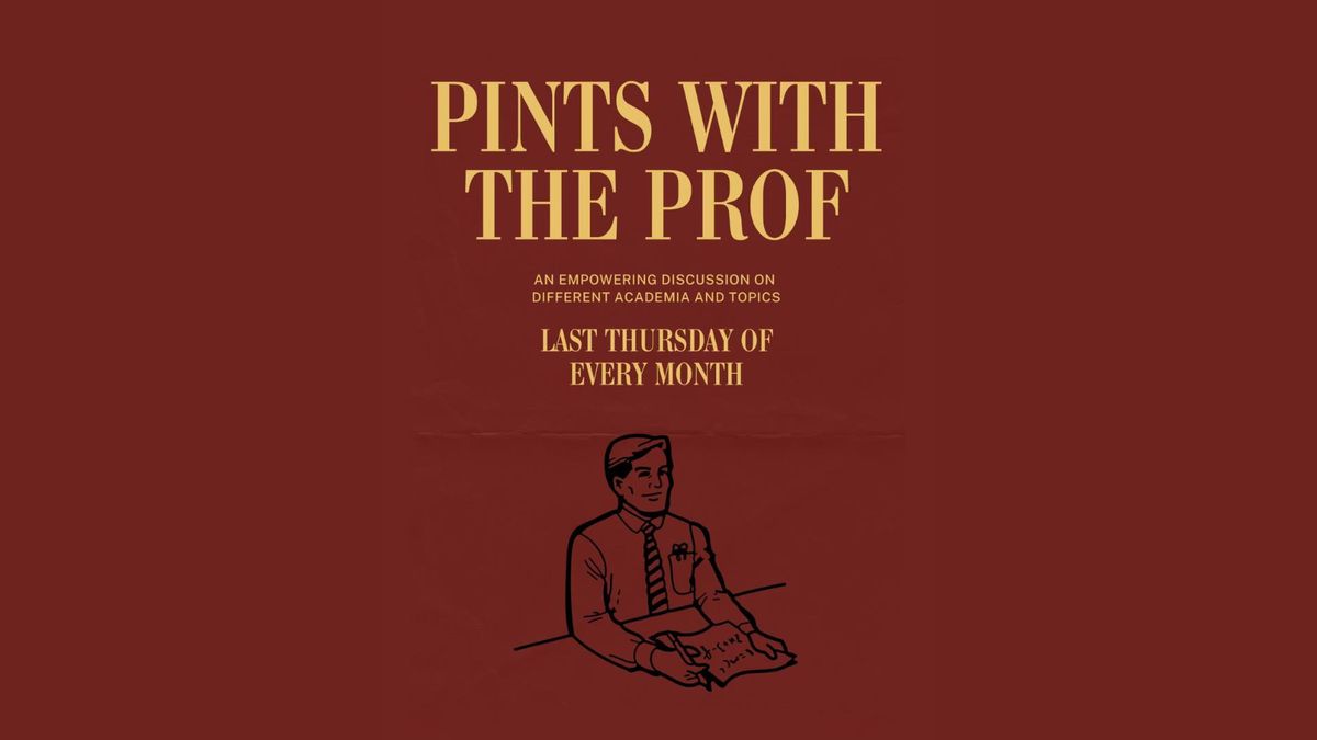 Pints with the Professor 
