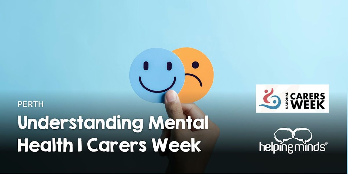 Understanding Mental Health | Perth | Carers Week Event