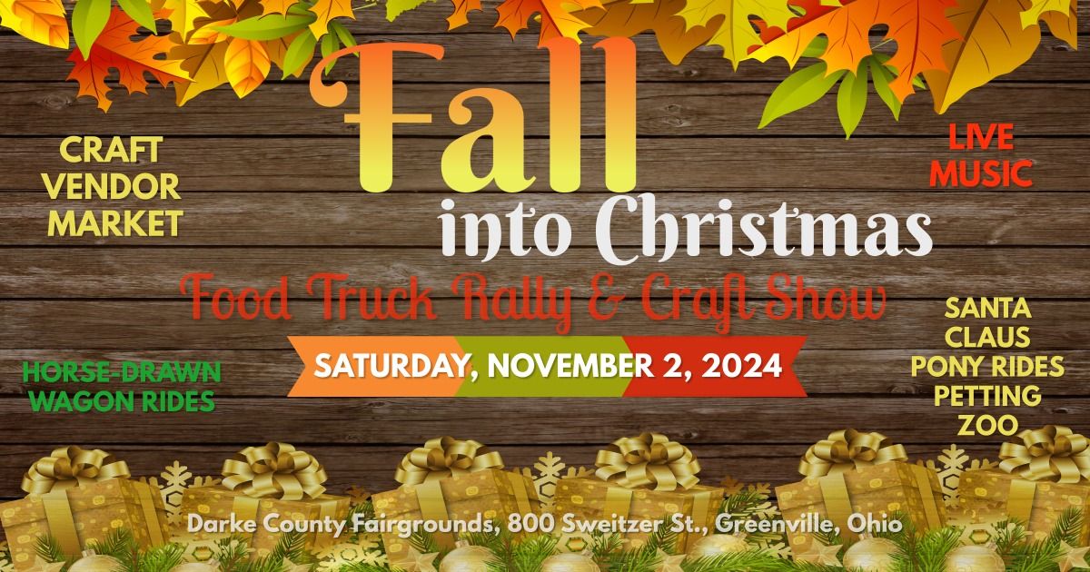 Fall into Christmas Food Truck Rally & Craft Show 2024