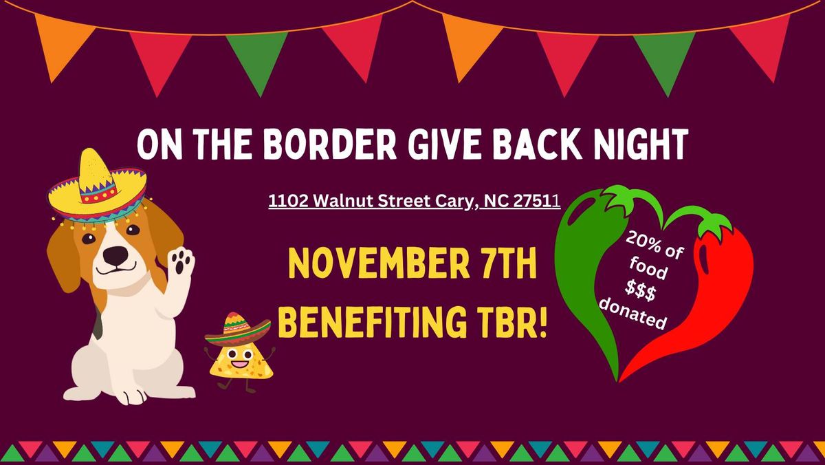 On the Border Give Back Night Benefiting Triangle Beagle Rescue