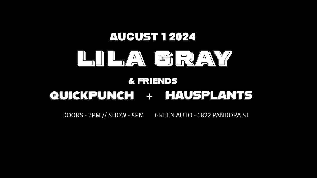 Lila Gray & Friends: Live At Green Auto
