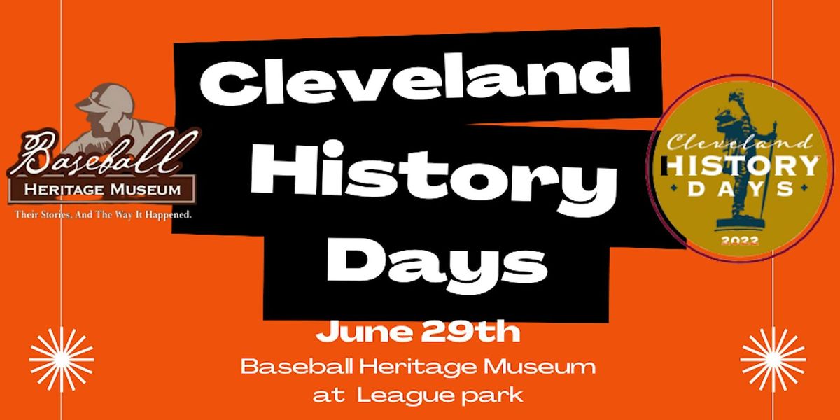Cleveland History Days at League Park