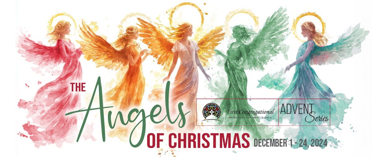 The Angels of Chirstmas\u2014Advent Series