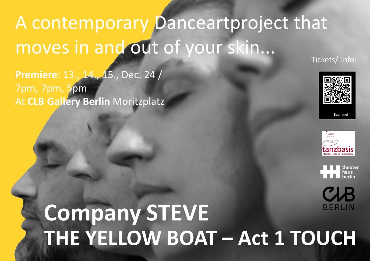 THE YELLOW BOAT A Contemporary Danceartproject by Company STEVE Act I: Touch