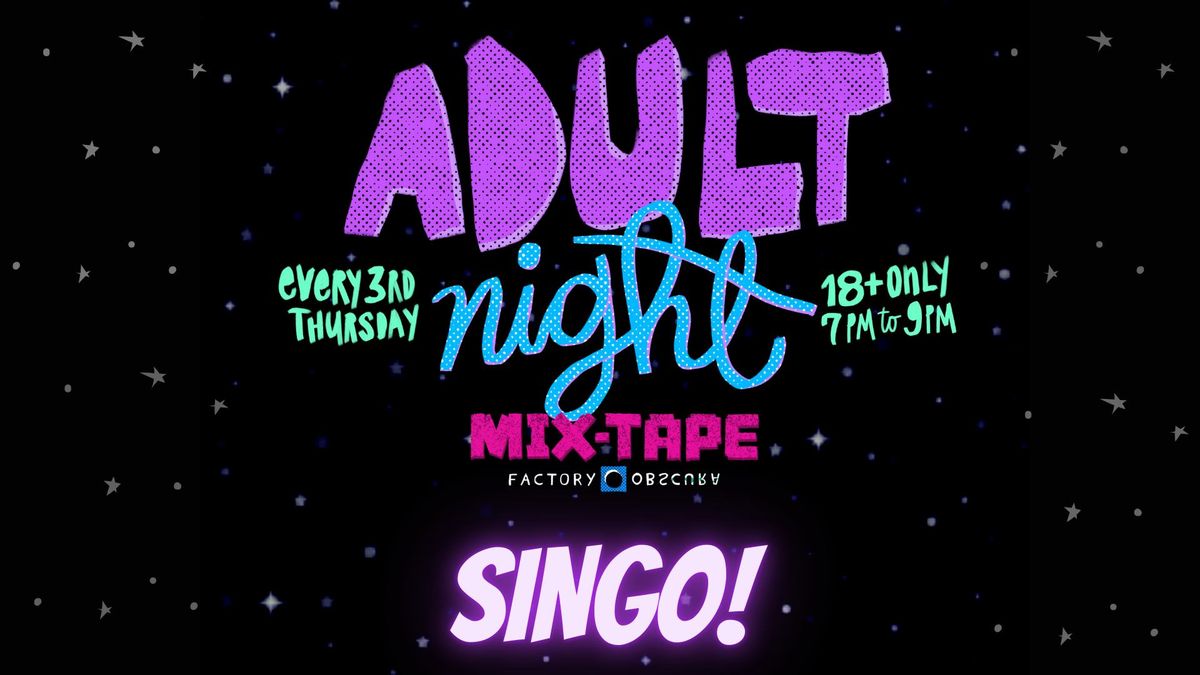 Adult Night at Mix-Tape 