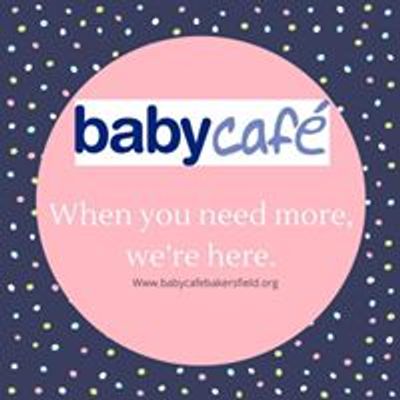 Baby Cafe Bakersfield