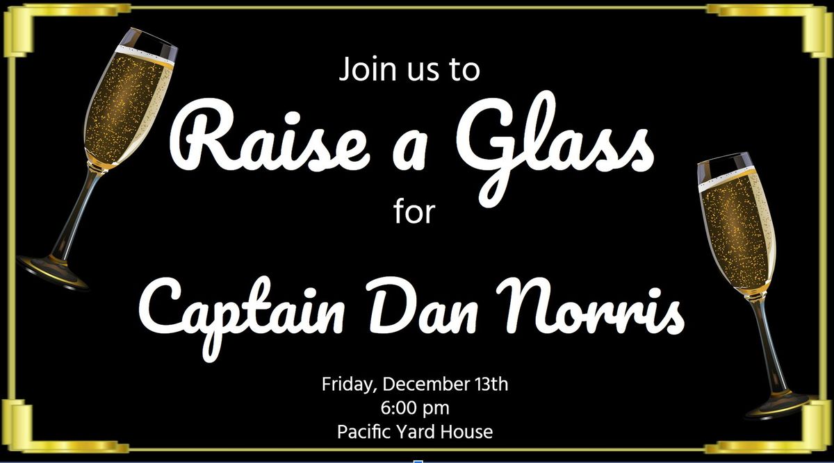 Captain Dan Norris's Retirement Party