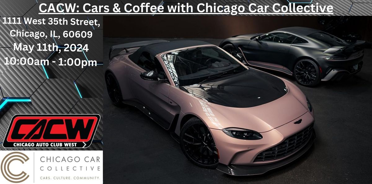 CACW: Cars & Coffee with Chicago Car Collective