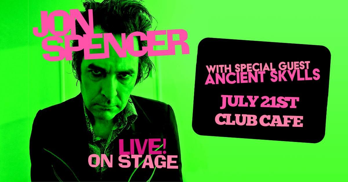 Jon Spencer with Special Guest Ancient Skvlls