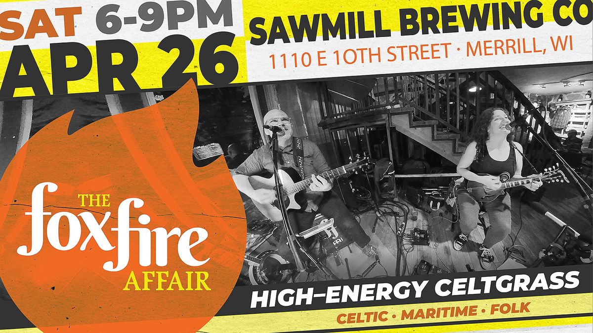 the foxfire affair at Sawmill Brewing Company